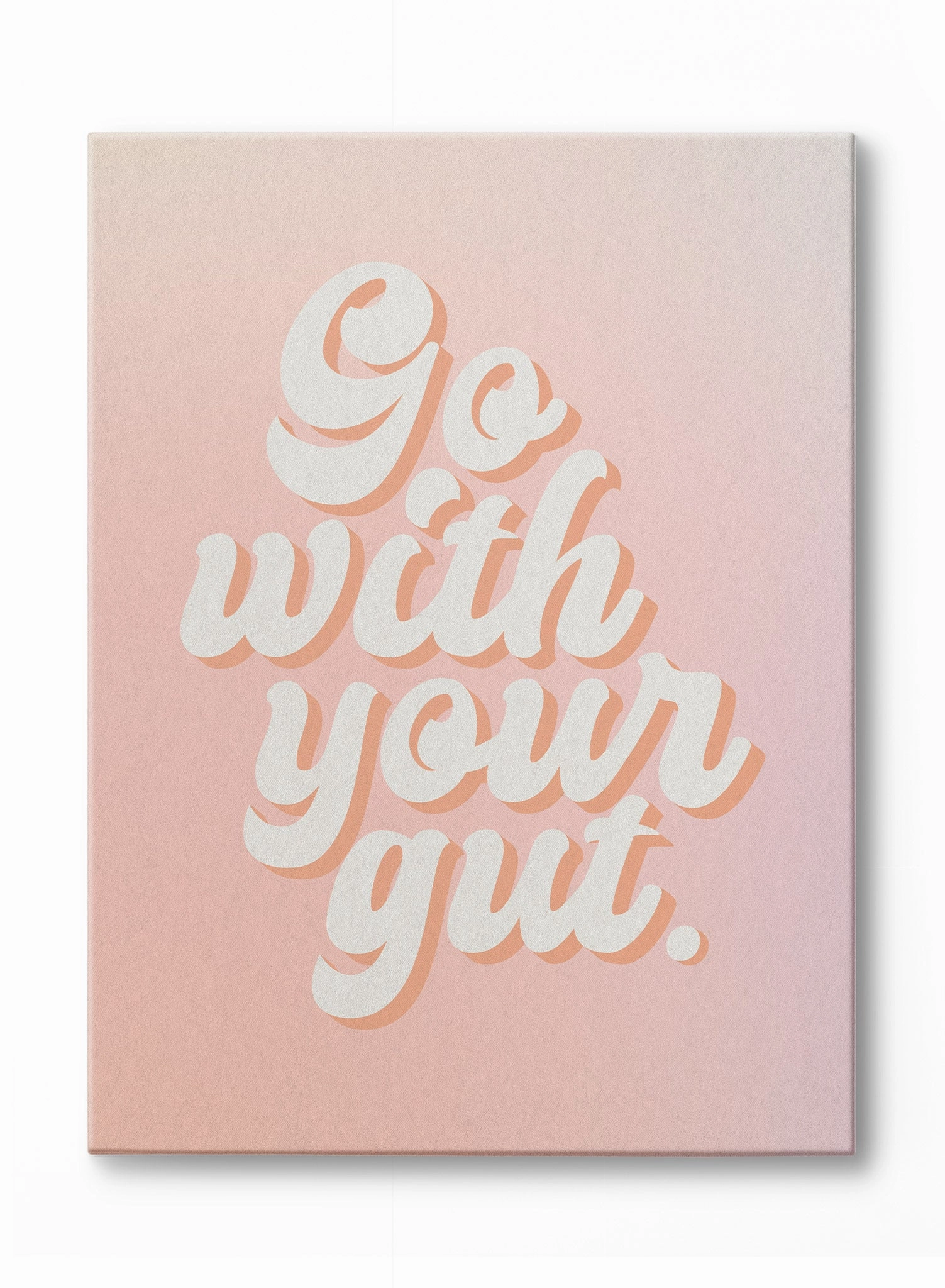 Go With Your Gut, Canvasindoor decorative canvas print