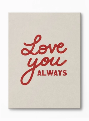 Love you, Always, Canvasindoor decorative canvas print