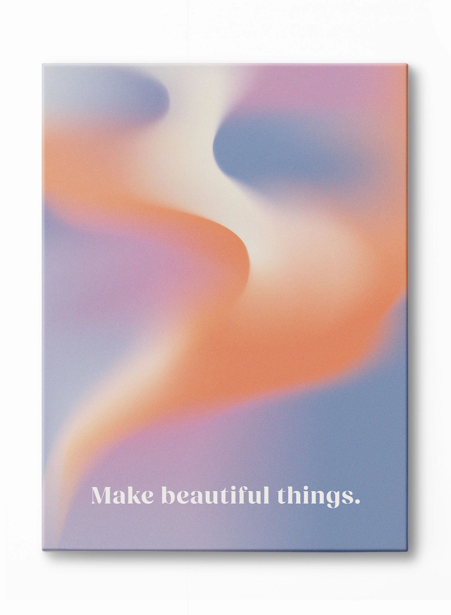 Make Beautiful Things, Canvasindoor decorative canvas print