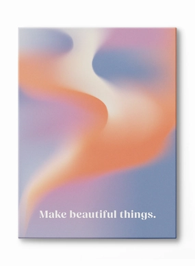 Make Beautiful Things, Canvasindoor decorative canvas print