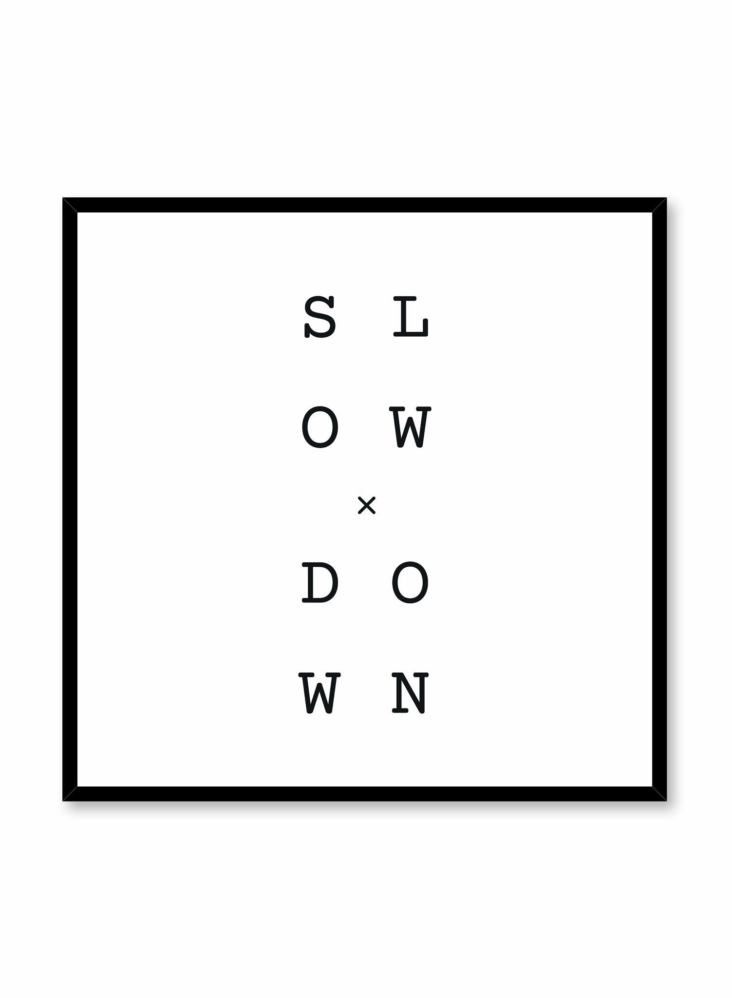 Slow x Down, Poster