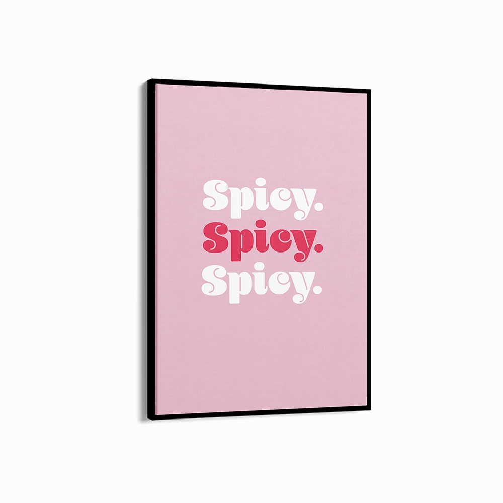 Spicy Spicy Spicy